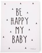 Childhome Gemälde Be My Happy Baby 30x40